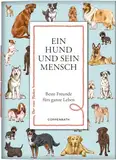 Ein Hund und sein Mensch: Beste Freunde fürs ganze Leben: zum Verschicken und Verschenken! (Der rote Faden, 197, Band 197)