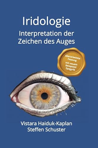 Iridologie - Interpretation der Zeichen des Auges