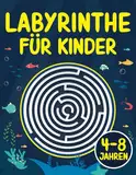 Labyrinthe für Kinder: 4-8 Jahren | Labyrinth-Aktivitätsbuch | 4-6, 6-8 | Spiele, Puzzles und Rätsel für Kinder