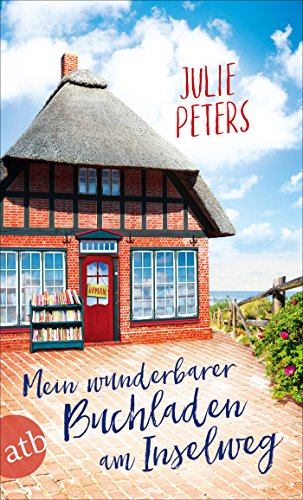 Mein wunderbarer Buchladen am Inselweg: Roman (Friekes Buchladen 1)