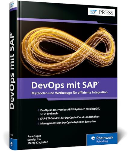 DevOps mit SAP: Prinzipien und Tools für Ihre SAP-Entwicklungsprojekte (SAP PRESS)