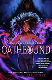 Oathbound (The Legendborn Cycle, Band 3)