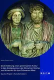 Die Entstehung einer gemeinsamen Kultur in den Nordprovinzen des Römischen Reiches von Britannien bis zum Schwarzen Meer: Das EU-Projekt ... Römisch-Germanischen Zentralmuseum, Band 3)