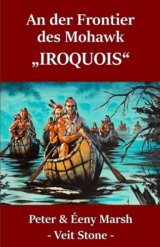 An der Frontier des Mohawk: "IROQUOIS"