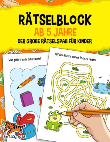 Rätselblock ab 5 Jahre: Der große Rätselspaß für Kinder - Labyrinthe, Fehler suchen, Vorschulübungen, Logisches Denken und vieles mehr! - Das große A4 Rätselbuch für Mädchen und Jungen