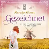 Gezeichnet: Die Zeitenwanderer Chroniken 4