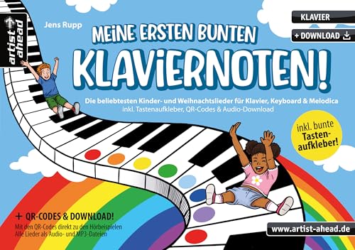 Meine ersten bunten Klaviernoten! Die beliebtesten Kinder- & Weihnachtslieder für Klavier, Keyboard & Melodica (inkl. Tastenaufkleber, QR-Codes & Audio-Download). Bunte Noten für Anfänger.