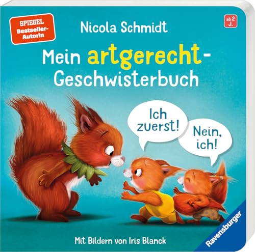 Mein artgerecht Geschwisterbuch: Ich zuerst! Nein, ich! - Vorlesegeschichte von Nicola Schmidt für Kinder ab 2 Jahren