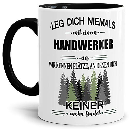 Tassendruck Berufe-Tasse Leg Dich Niemals mit einem Handwerker an - Geschenk-Idee/Büro/Job/Arbeit/Witzig/Lustig/Innen & Henkel Schwarz