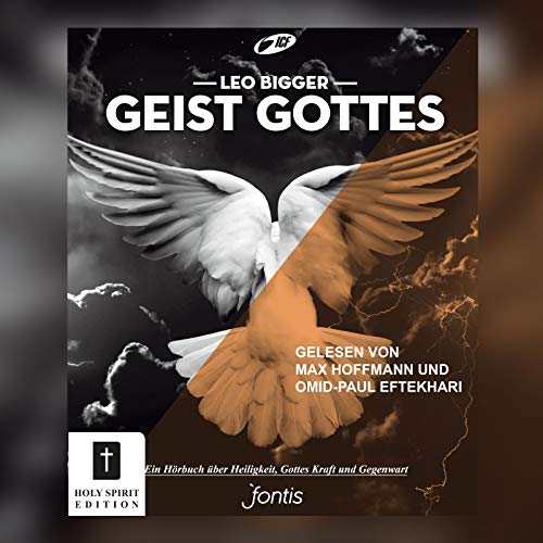 Geist Gottes: Ein Hörbuch über Heiligkeit, Gottes Kraft und Gegenwart