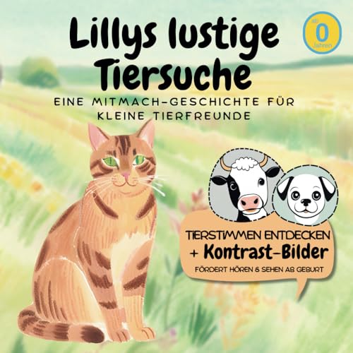 Lillys lustige Tiersuche: Mein erstes Tierbuch – Tierstimmen entdecken & Kontrastbilder zum Staunen