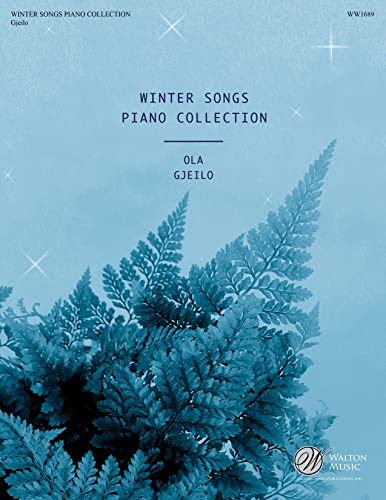 Ola Gjeilo: Winter Songs Piano Collection. Für Klavier