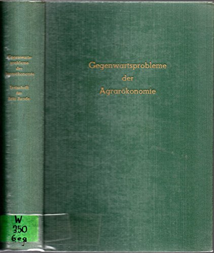 Gegenwartsprobleme der Agrarökonomie