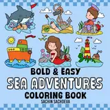 Sea Adventures: Coloring Book features Ocean, Sea Life Animals and Mermaid for Kids and Adults, Bold and Easy, Cute, Big and Simple Designs for Fun and Relaxation (Bold & Easy Coloring Books)