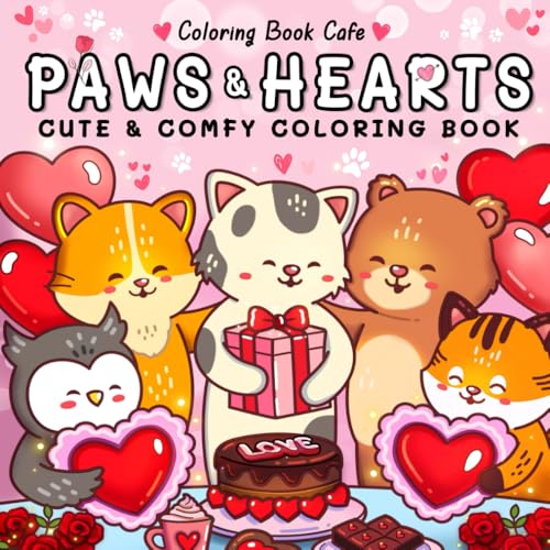 Paws & Hearts: Coloring Book for Adults & Teens Featuring Cozy Love Scenes with Adorable Animal Characters