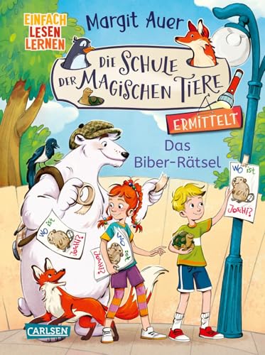 Die Schule der magischen Tiere ermittelt 7: Das Biber-Rätsel: Einfach lesen lernen | Mit Eisbär-Detektiv Murphy und den magischen Tieren macht Lesen ... Tiere ermittelt - Neuausgabe, Band 7)