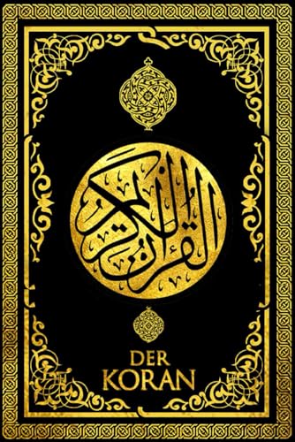 Der Koran auf Deutsch Gesamtausgabe leicht zu lesen - Der heilige Koran Max Henning Übersetzung : Der Edle Quran für Kinder und Erwachsene . für die ... 2025 القرآن الكريم إلى اللغة الألمانية