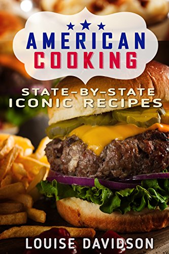 American Cooking: State-by-State Iconic Recipes (English Edition)