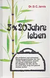 5 x 20 Jahre leben