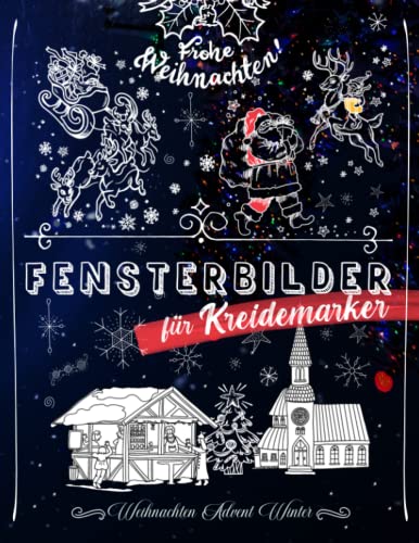 Fensterbilder für Kreidemarker Weihnachten Advent Winter | Frohe Weihnachten Fensterdeko: XXXL Wiederverwendbare Window Color Vorlagen Weihnachtsdeko