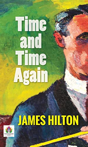 Time and Time Again: An Intriguing Tale of Temporal Adventures (English Edition)