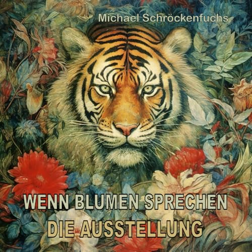 Wenn Blumen sprechen: Die Ausstellung