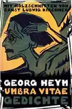 Umbra vitae. Gedichte. Mit Holzschnitten von Ernst Ludwig Kirchner: Expressionistische Lyrik von Georg Heym, begleitet von 46 Original-Holzschnitten von Ernst Ludwig Kirchner. Gedichtsammlung