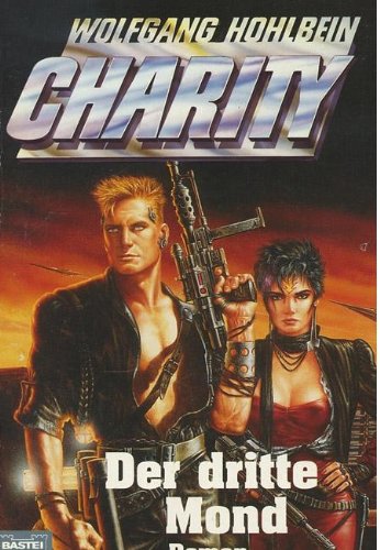 Charity 12. Der dritte Mond (Science Fiction. Bastei Lübbe Taschenbücher)
