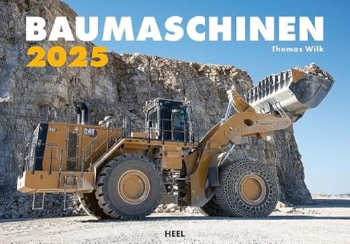 Baumaschinen Kalender 2025: Beeindruckende Aufnahmen riesiger Baumaschinen im Einsatz. Wandkalender