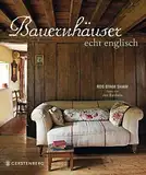 Bauernhäuser echt englisch