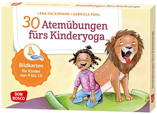 30 Atemübungen fürs Kinderyoga: Bildkarten für Kinder von 4 bis 10. Entspannung & Konzentration bei Kindern spielerisch fördern: Yoga-Atemübungen für ... und innere Balance. 30 Ideen auf Bildkarten)