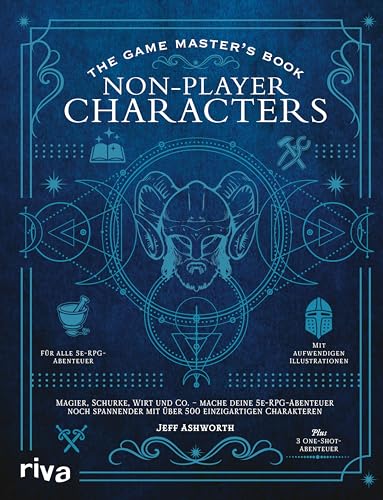 The Game Master’s Book: Non-Player Characters: Magier, Schurke, Wirt und Co. – mache deine 5e-RPG-Abenteuer noch spannender mit über 500 einzigartigen Charakteren