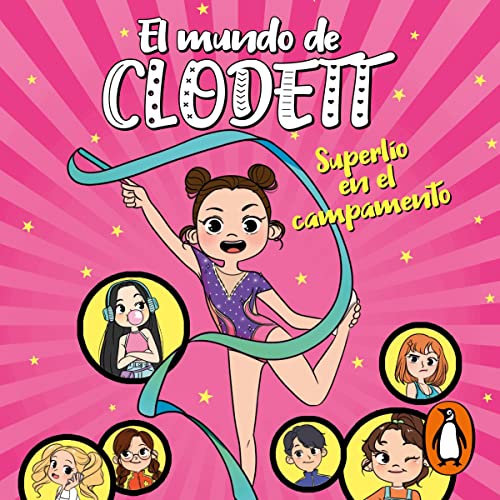 Superlío en el campamento [Super Mess at Camp]: El mundo de Clodett 2 [Clodett's World, Book 2]