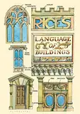 Rice's Language of Buildings: From Aedicules to Ziggurats