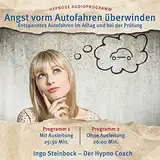 Angst vorm Autofahren überwinden: Entspanntes Autofahren im Alltag und bei der Prüfung