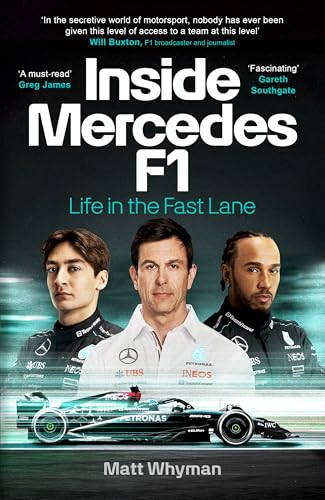 Inside Mercedes F1: Life in the Fast Lane of Formula One