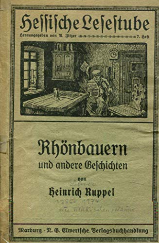 Rhönbauern und andere Geschichten Hessische Lesestube 7. Heft