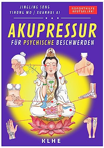 Akupressur: Soforthilfe-Behandlung für Nerven- und psychische Beschwerden, Depression, Allergien, Blutdruck- und hormonelle Probleme, sowie Diabetes - ... und Lebensstil (Akupressur mit OMA LING 2)