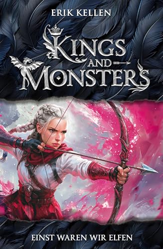 KINGS and MONSTERS - Einst waren wir Elfen: Die Akademie der fünf Himmel • DAS FINALE
