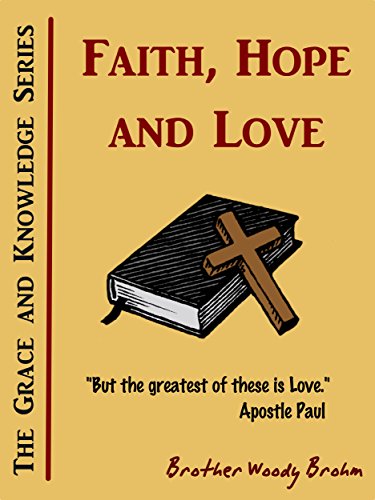 Faith, Hope and Love (Grace and Knowledge Series Book 2) (English Edition)