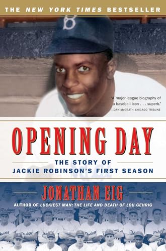 Opening Day: The Story of Jackie Robinson's First Season