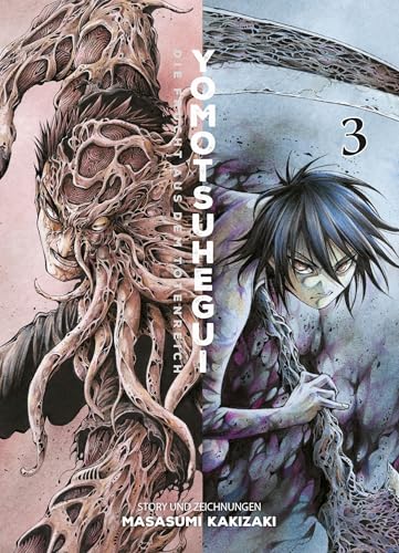 Yomotsuhegui: Die Frucht aus dem Totenreich 03: Ein actiongeladener Horror-Manga über einen rachsüchtigen Unsterblichen, der gegen andere übernatürliche Wesen kämpft