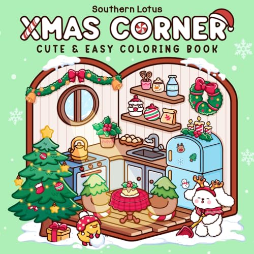 Xmas Corner: Coloring Book for Adults and Teens Featuring Christmas Scenes and Pocket Spaces, Cute and Easy Designs for Relaxation and Stress Relief (Cozy Xmas, Band 1)