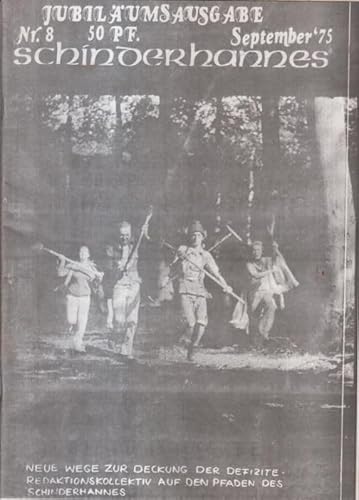 Schinderhannes. September (19)75, Nr. 8. Jubiläumsausgabe. - Aus dem Inhalt: Über den 'Schinderhannes' Johannes Bückler / Kämpfen, lernen, leben - Bericht über das Georg von Rauch-Haus Berlin / B
