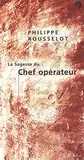 La Sagesse du Chef Operateur