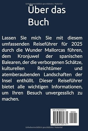 Mallorca Reiseführer 2025: Ein Reiseführer zur Erkundung der spanischen Insel Mallorca mit Tipps zum Packen, zu günstigen Unterkünften, Restaurants und der besten Reisezeit.