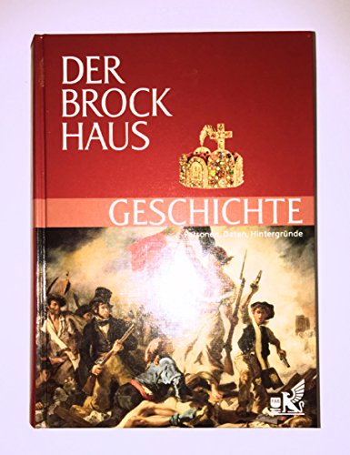 Der Brockhaus Geschichte: Personen, Daten, Hintergründe