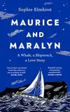 Maurice and Maralyn: An extraordinary true story of love, shipwreck and survival