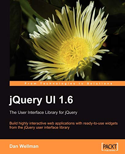 jQuery UI 1.6: The User Interface Library for Jquery