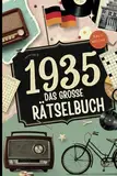 1935 – Das große Rätselbuch: Das besondere Geschenk zum 90. Geburtstag mit Sudokus, Kreuzworträtseln und unvergesslichen Erinnerungen